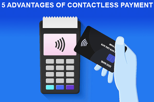 5-Advantages-of-Contactless-Payment.jpg