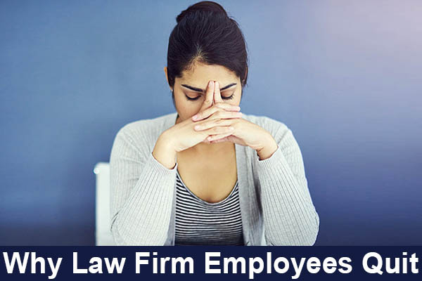 Why-Law-Firm-Employees-Quit.jpg